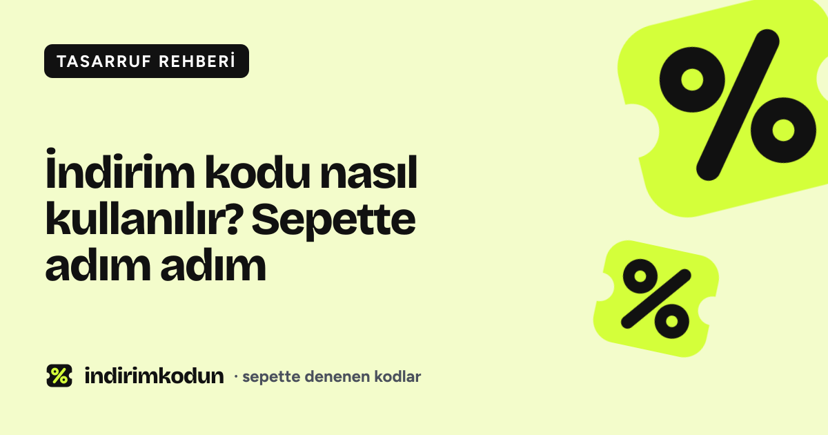 İndirim kodu nasıl kullanılır? Sepette adım adım